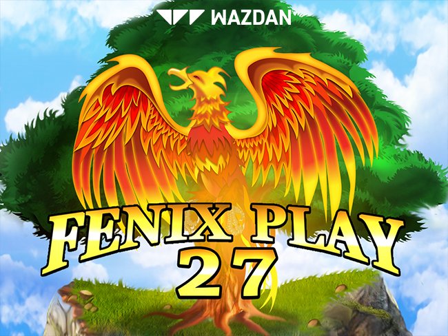 Fenix ​​грає лише 27